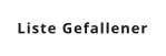 Liste Gefallener