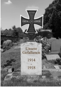 1914    -   1918 Unsere Gefallenen  1914 - 1918