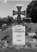 1939    -   1945 Unsere Gefallenen  1939 - 1945